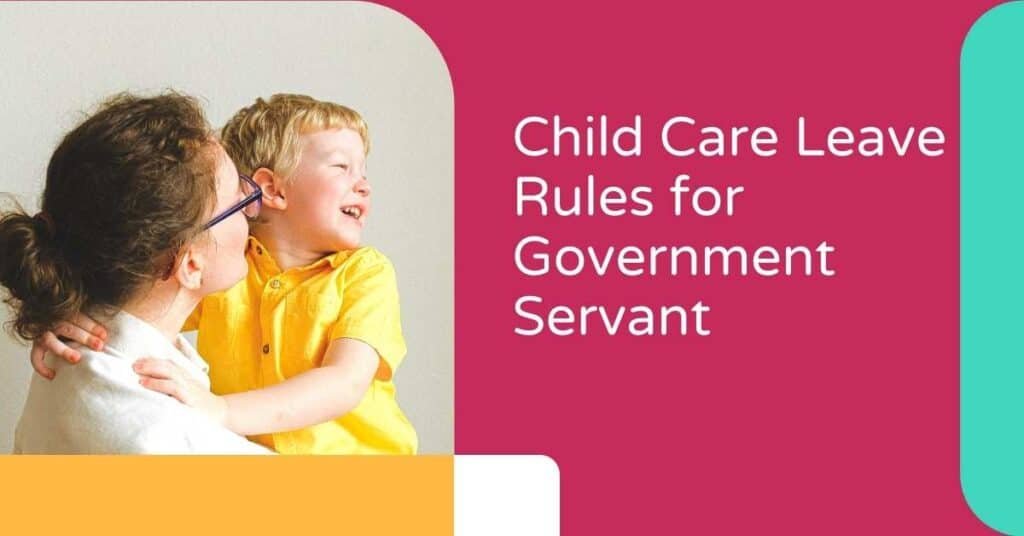 Child Care Leave Rules